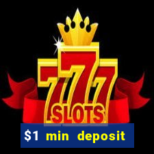 $1 min deposit mobile casino