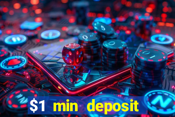 $1 min deposit mobile casino