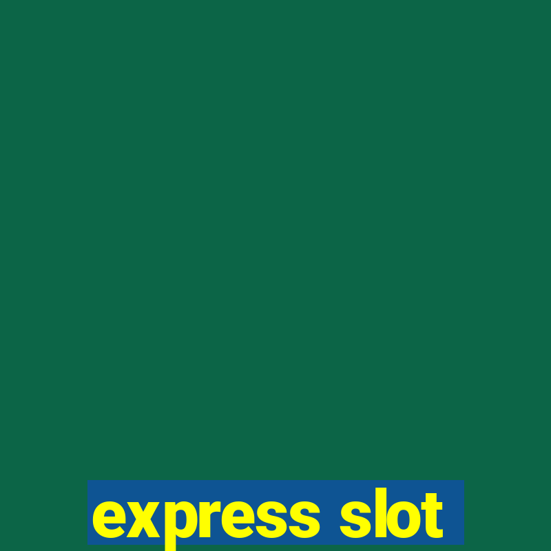 express slot