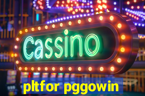 pltfor pggowin