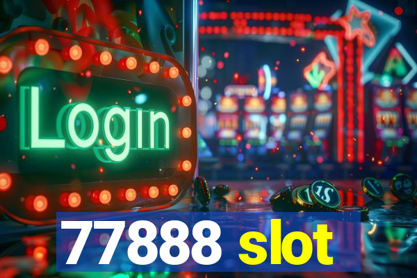 77888 slot