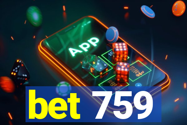 bet 759