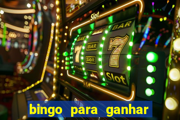 bingo para ganhar dinheiro de verdade pix