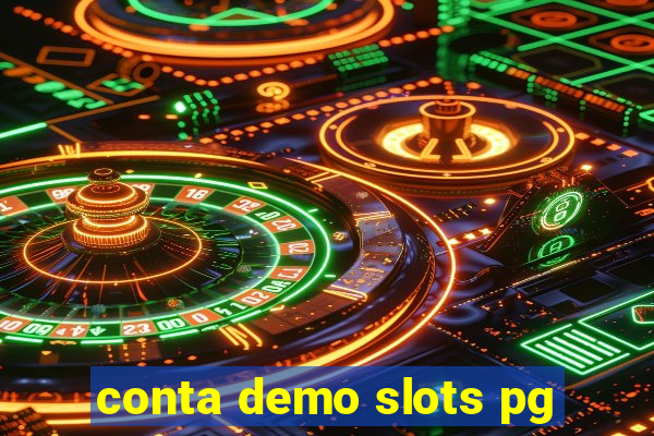 conta demo slots pg