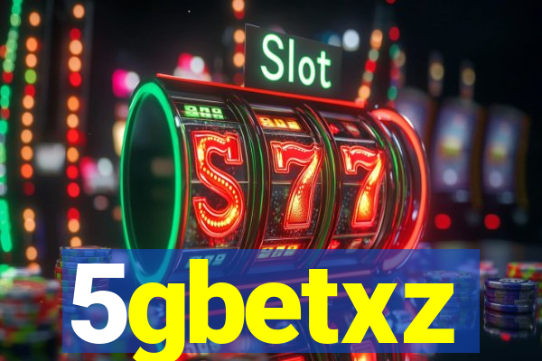 5gbetxz