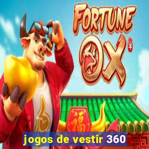 jogos de vestir 360