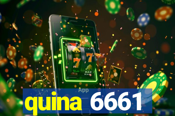 quina 6661