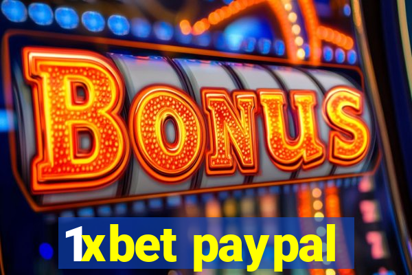 1xbet paypal