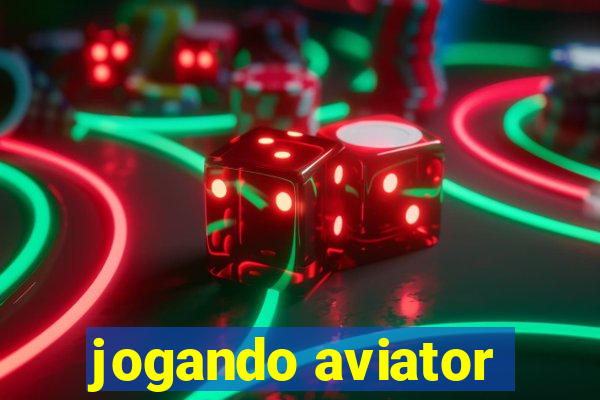 jogando aviator