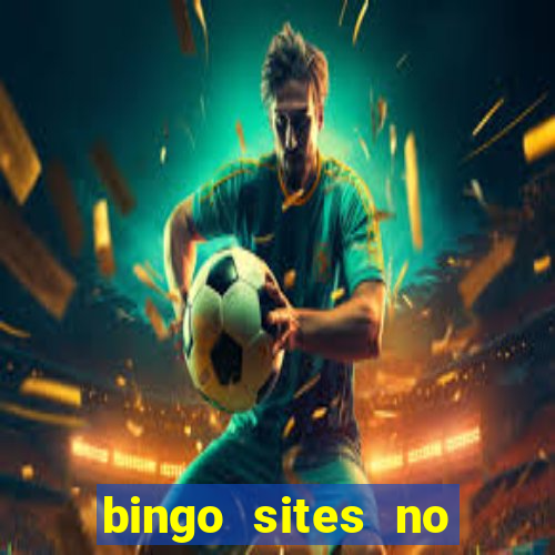 bingo sites no deposit not on gamstop