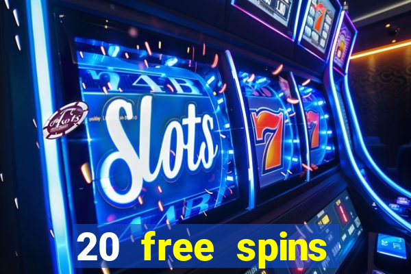 20 free spins casino no deposit