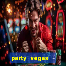 party vegas - slots casino 777