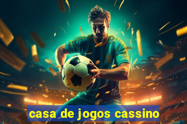 casa de jogos cassino