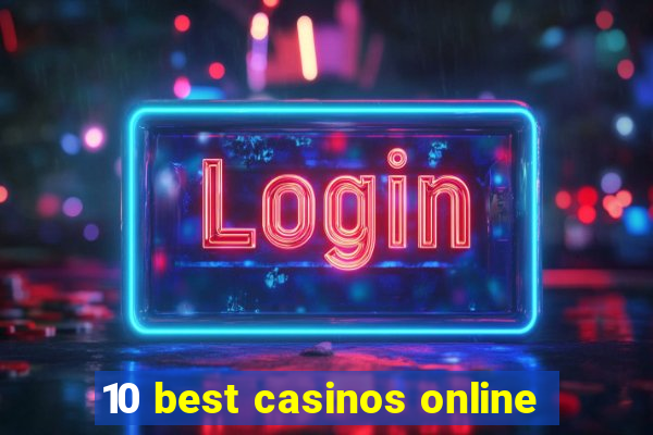 10 best casinos online