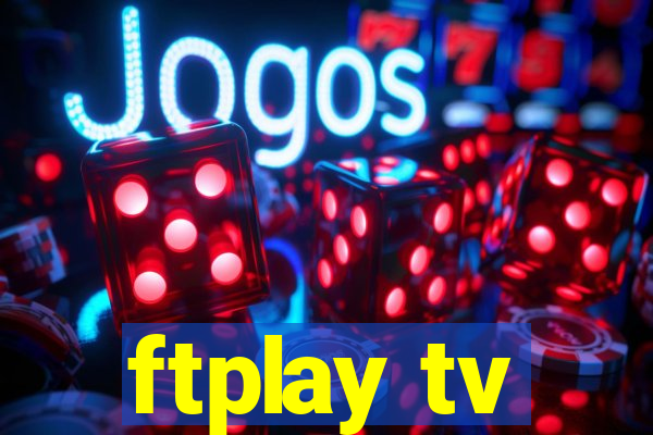 ftplay tv