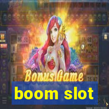 boom slot