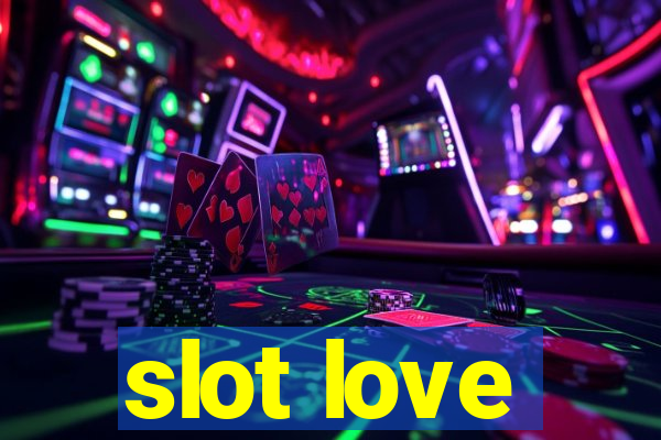 slot love