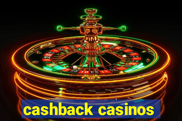 cashback casinos