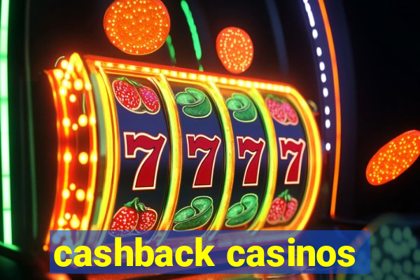 cashback casinos