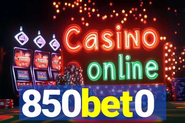 850bet0