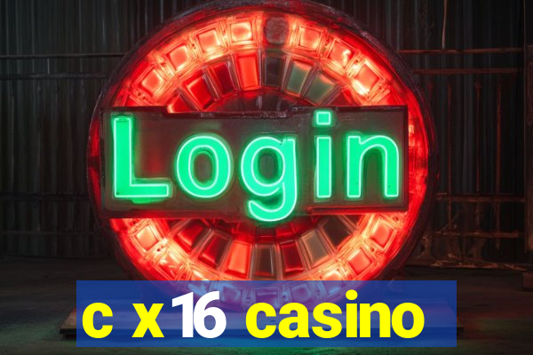 c x16 casino