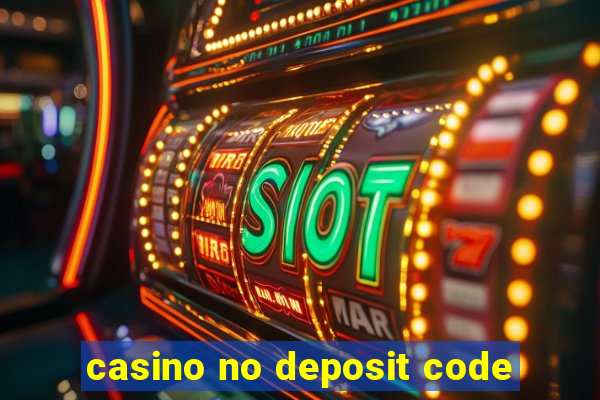 casino no deposit code