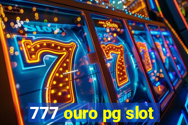 777 ouro pg slot