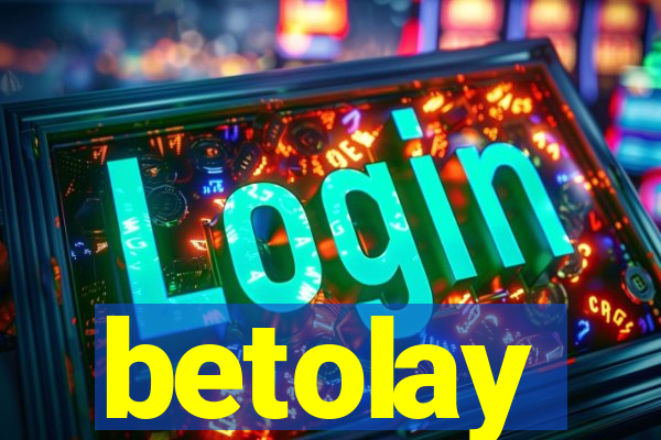 betolay