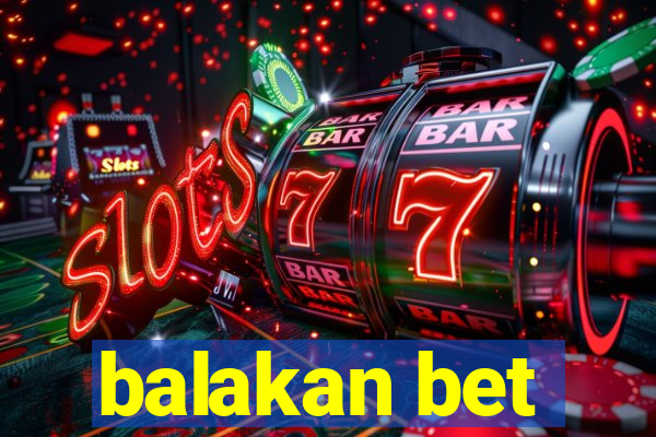 balakan bet