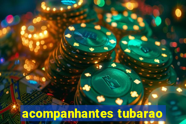 acompanhantes tubarao