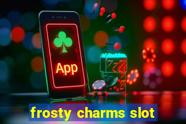 frosty charms slot