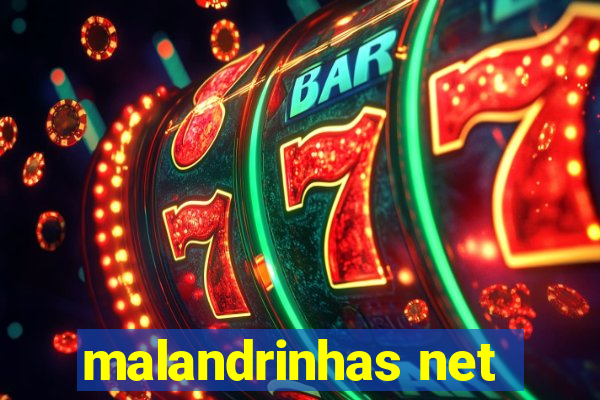 malandrinhas net