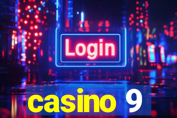 casino 9