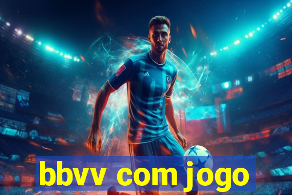 bbvv com jogo