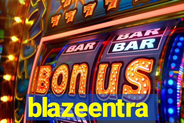 blazeentra