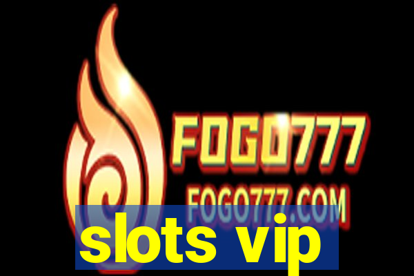 slots vip