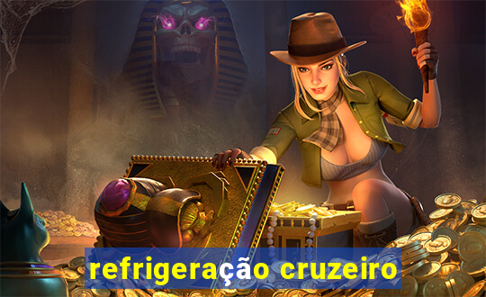 refrigeração cruzeiro