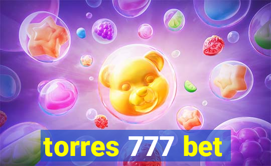 torres 777 bet