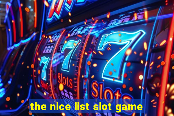 the nice list slot game