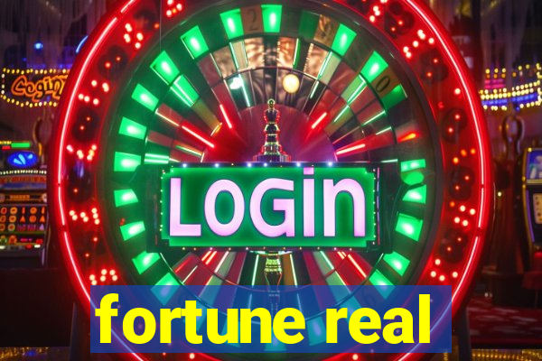 fortune real