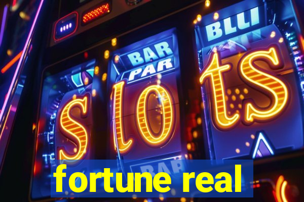 fortune real