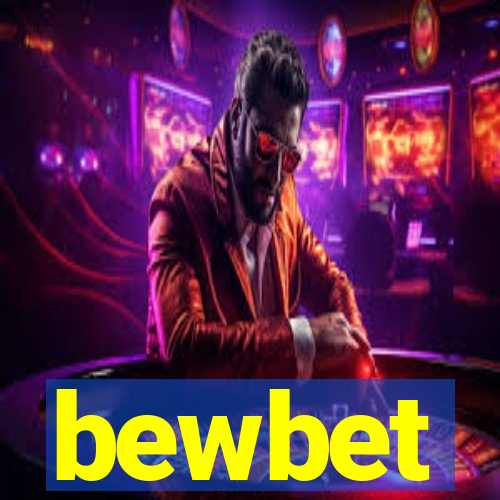 bewbet