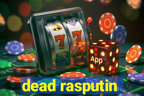 dead rasputin