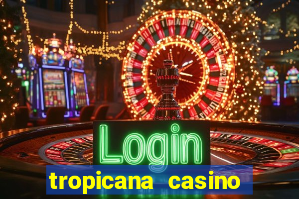 tropicana casino las vegas