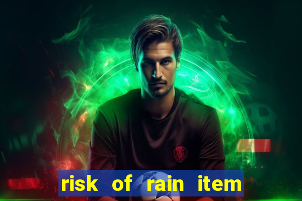 risk of rain item tier list