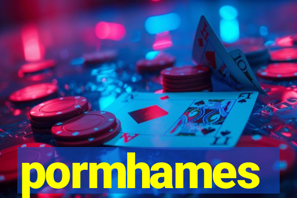 pormhames