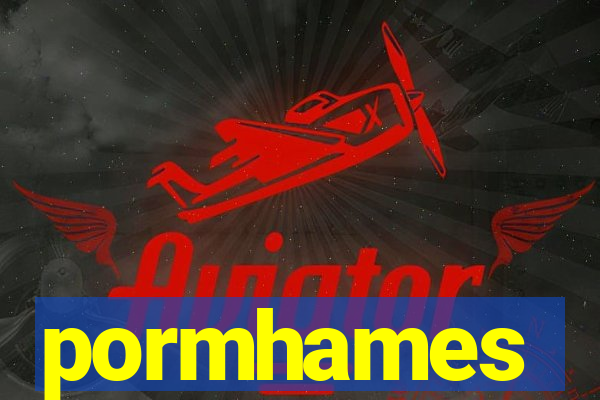 pormhames