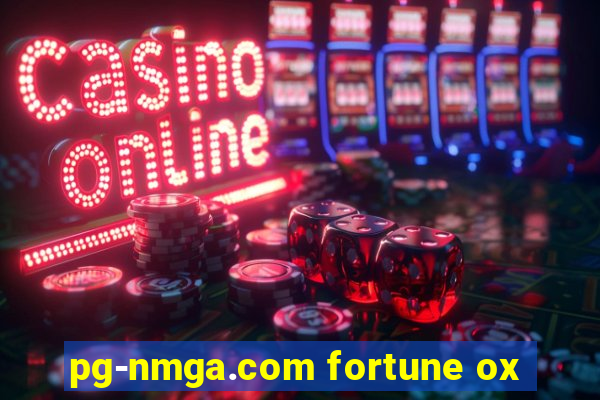 pg-nmga.com fortune ox