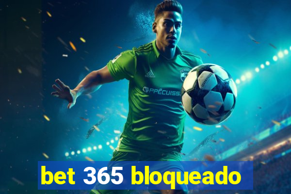 bet 365 bloqueado