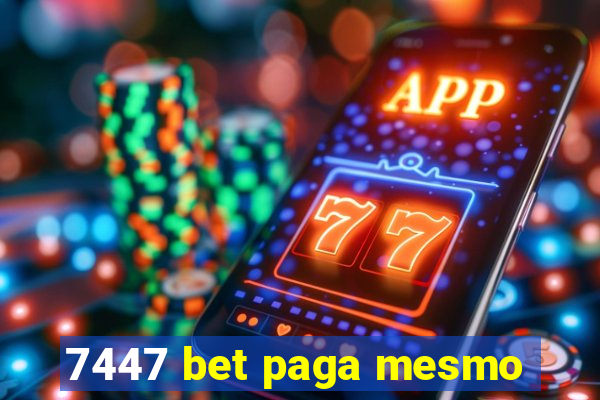 7447 bet paga mesmo